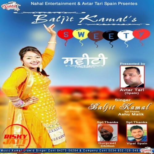 Sweety Baljit Kamal mp3 song ringtone, Sweety Baljit Kamal Ringtone Download - RiskyJatt.Com