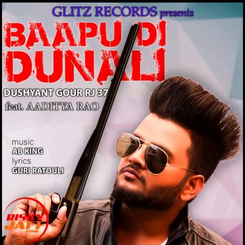 Baapu di dunali Dushyant Gour Rj 37, Aaditya Rao mp3 song ringtone, Baapu di dunali Dushyant Gour Rj 37, Aaditya Rao Ringtone Download - RiskyJatt.Com