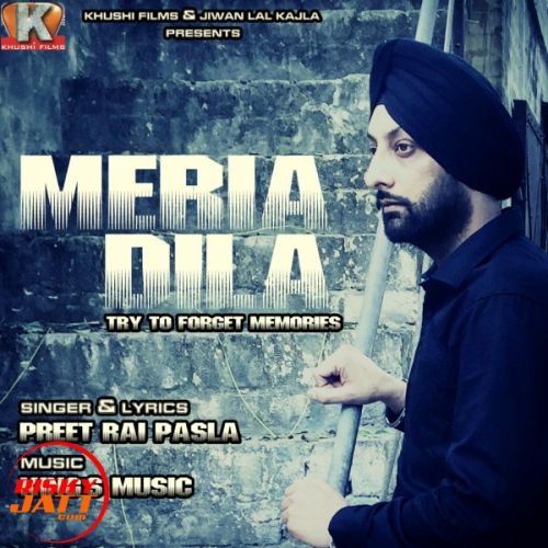 Meria Dila Preet Rai Pasla mp3 song ringtone, Meria Dila Preet Rai Pasla Ringtone Download - RiskyJatt.Com