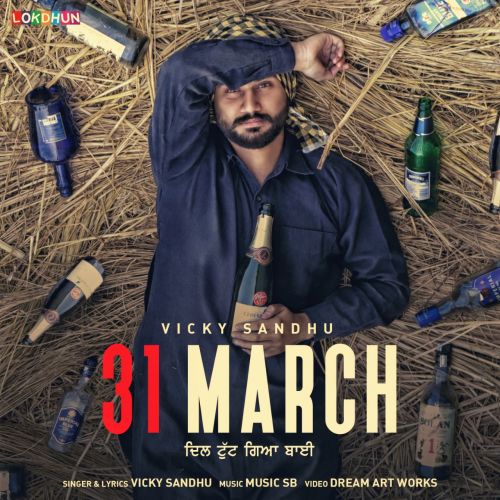 31 March Vicky Sandhu mp3 song ringtone, 31 March Vicky Sandhu Ringtone Download - RiskyJatt.Com