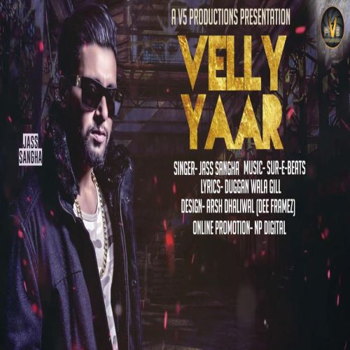 Velly Yaar Jass Sangha mp3 song ringtone, Velly Yaar Jass Sangha Ringtone Download - RiskyJatt.Com