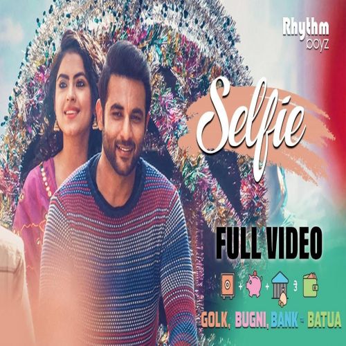 Selfie (Golak Bugni Bank Te Batua) Gurshabad mp3 song ringtone, Selfie (Golak Bugni Bank Te Batua) Gurshabad Ringtone Download - RiskyJatt.Com