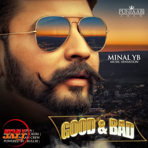 Good & Bad Minal Yb mp3 song ringtone, Good & Bad Minal Yb Ringtone Download - RiskyJatt.Com