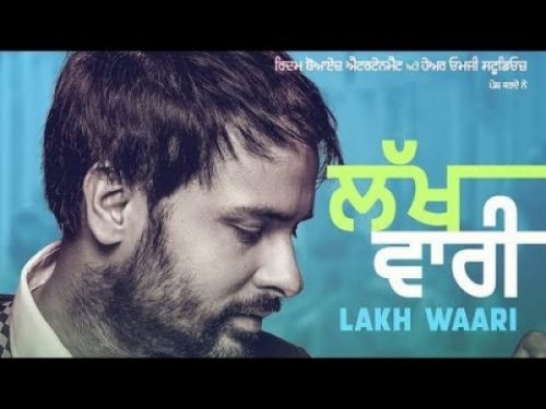 Lakh Waari Amrinder Gill mp3 song ringtone, Lakh Waari (Golak Bugni Bank Te Batua) Amrinder Gill Ringtone Download - RiskyJatt.Com