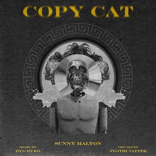 Copycat Sunny Malton mp3 song ringtone, Copycat Sunny Malton Ringtone Download - RiskyJatt.Com