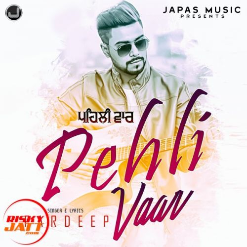 Pehli Vaar Pardeep mp3 song ringtone, Pehli Vaar Pardeep Ringtone Download - RiskyJatt.Com