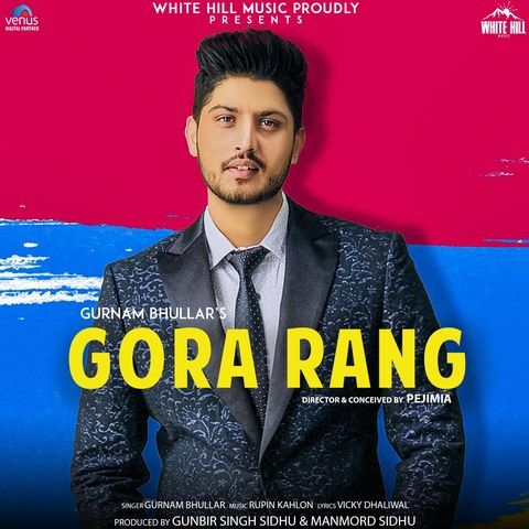 Gora Rang Gurnam Bhullar mp3 song ringtone, Gora Rang Gurnam Bhullar Ringtone Download - RiskyJatt.Com