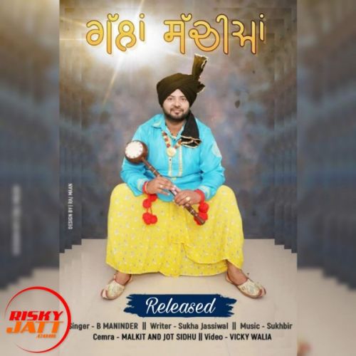 Gallan Sachiyan B Maninder mp3 song ringtone, Gallan Sachiyan B Maninder Ringtone Download - RiskyJatt.Com