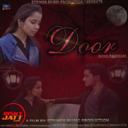 Door Miss Poonam, Mr.$(Suryansh) mp3 song ringtone, Door Miss Poonam, Mr.$(Suryansh) Ringtone Download - RiskyJatt.Com