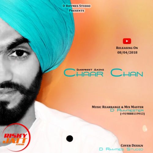 Chaar Chan Darpreet Saini mp3 song ringtone, Chaar Chan Darpreet Saini Ringtone Download - RiskyJatt.Com