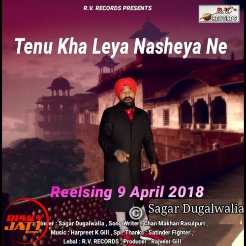 Tenu Kha Leya Nasheya Ne Sagar Dugalwalia mp3 song ringtone, Tenu Kha Leya Nasheya Ne Sagar Dugalwalia Ringtone Download - RiskyJatt.Com