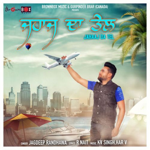 Jahaaj da Tel Jagdeep Randhawa mp3 song ringtone, Jahaaj da Tel Jagdeep Randhawa Ringtone Download - RiskyJatt.Com