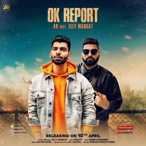 Ok Report AB, Elly Mangat mp3 song ringtone, Ok Report AB, Elly Mangat Ringtone Download - RiskyJatt.Com