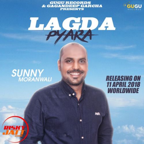 Lagda Pyara Sunny MoranWali mp3 song ringtone, Lagda Pyara Sunny MoranWali Ringtone Download - RiskyJatt.Com