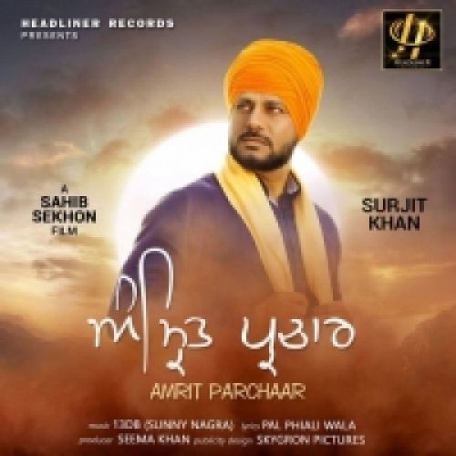 Amrit Parchaar Surjit Khan mp3 song ringtone, Amrit Parchaar Surjit Khan Ringtone Download - RiskyJatt.Com