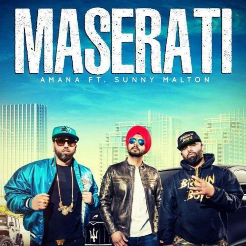 Maserati Amana, Sunny Malton, Byg Byrd mp3 song ringtone, Maserati Amana, Sunny Malton, Byg Byrd Ringtone Download - RiskyJatt.Com