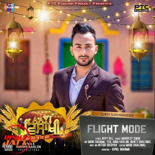 Flight Mode Sukh Sukhwinder mp3 song ringtone, Flight Mode Sukh Sukhwinder Ringtone Download - RiskyJatt.Com