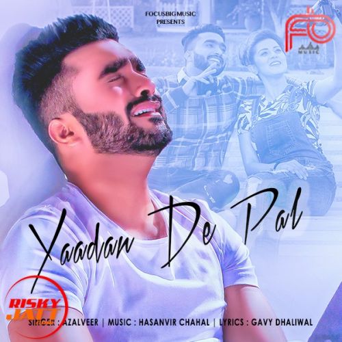 Yaadan De Pal Azalveer mp3 song ringtone, Yaadan De Pal Azalveer Ringtone Download - RiskyJatt.Com