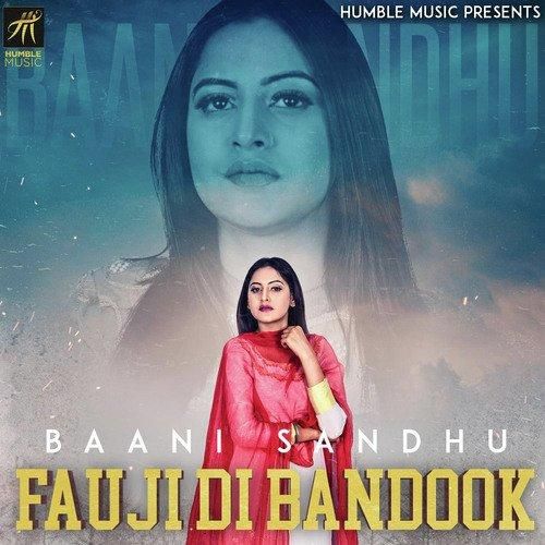 Fauji Di Bandook Baani Sandhu mp3 song ringtone, Fauji Di Bandook Baani Sandhu Ringtone Download - RiskyJatt.Com