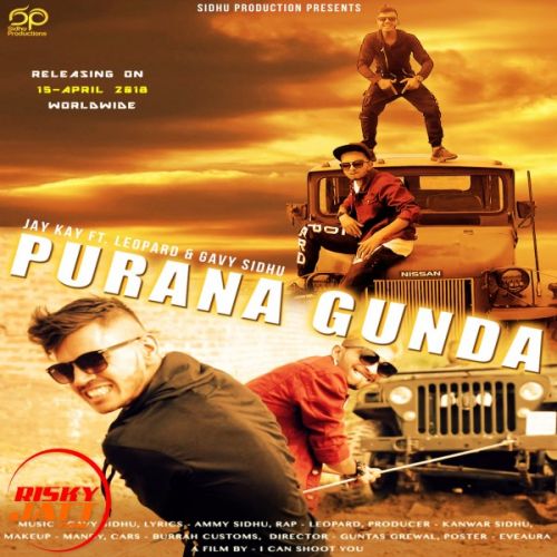 Purana Gunda Jay Kay, Leopard, Gavy Sidhu mp3 song ringtone, Purana Gunda Jay Kay, Leopard, Gavy Sidhu Ringtone Download - RiskyJatt.Com