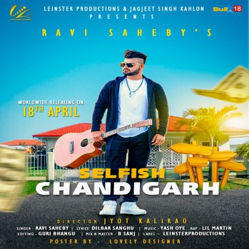 Selfish Chandigarh Ravi Saheby, Lil Martin mp3 song ringtone, Selfish Chandigarh Ravi Saheby, Lil Martin Ringtone Download - RiskyJatt.Com