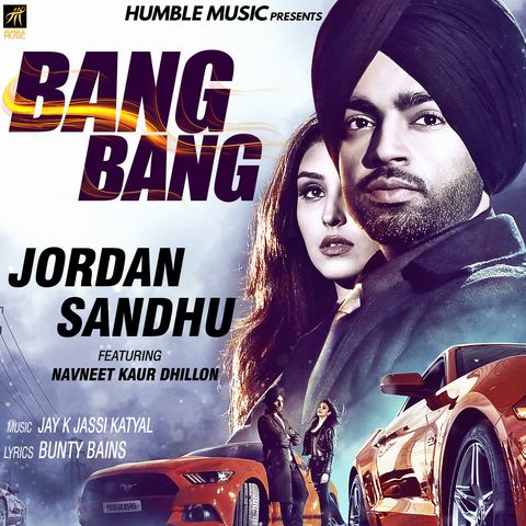 Bang Bang Jordan Sandhu mp3 song ringtone, Bang Bang Jordan Sandhu Ringtone Download - RiskyJatt.Com