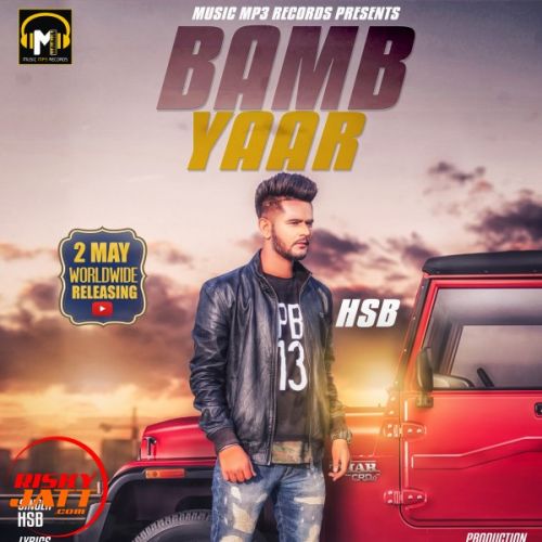 Bamb Yaar Hsb mp3 song ringtone, Bamb Yaar Hsb Ringtone Download - RiskyJatt.Com