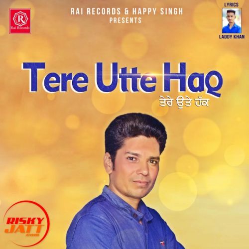 Tere Utte Haq Jaswinder Meet mp3 song ringtone, Tere Utte Haq Jaswinder Meet Ringtone Download - RiskyJatt.Com