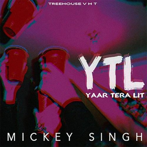 Yaar Tera LIT Mickey Singh mp3 song ringtone, Yaar Tera LIT Mickey Singh Ringtone Download - RiskyJatt.Com