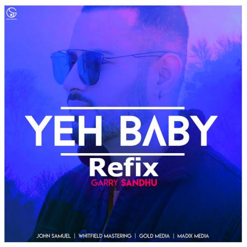 Yeah Baby Refix Garry Sandhu mp3 song ringtone, Yeah Baby Refix Garry Sandhu Ringtone Download - RiskyJatt.Com