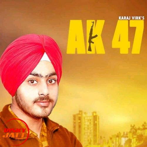 Ak 47 Karaj Virk mp3 song ringtone, Ak 47 Karaj Virk Ringtone Download - RiskyJatt.Com