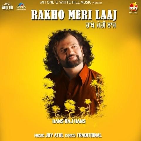 Rakho Meri Laaj Hans Raj Hans mp3 song ringtone, Rakho Meri Laaj Hans Raj Hans Ringtone Download - RiskyJatt.Com