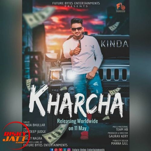 Kharcha Kinda Bhullar mp3 song ringtone, Kharcha Kinda Bhullar Ringtone Download - RiskyJatt.Com