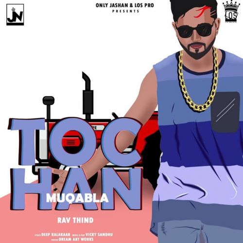 Tochan Muqabla Rav Thind, Vicky Sandhu mp3 song ringtone, Tochan Muqabla Rav Thind, Vicky Sandhu Ringtone Download - RiskyJatt.Com