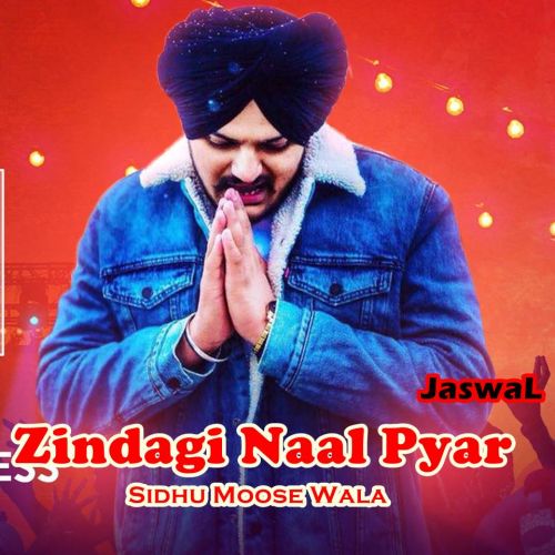 Zindagi Naal Pyar Sidhu Moose Wala mp3 song ringtone, Zindagi Naal Pyar Sidhu Moose Wala Ringtone Download - RiskyJatt.Com