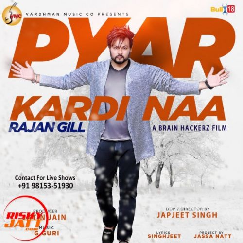 Pyar Kardi Naa Rajan Gill mp3 song ringtone, Pyar Kardi Naa Rajan Gill Ringtone Download - RiskyJatt.Com