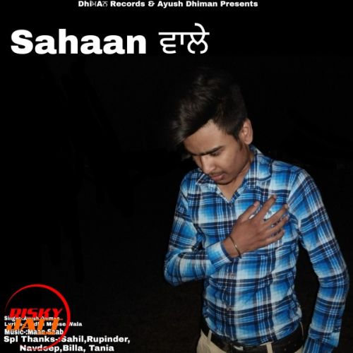 Sahaan Wale Ayush Dhiman mp3 song ringtone, Sahaan Wale Ayush Dhiman Ringtone Download - RiskyJatt.Com