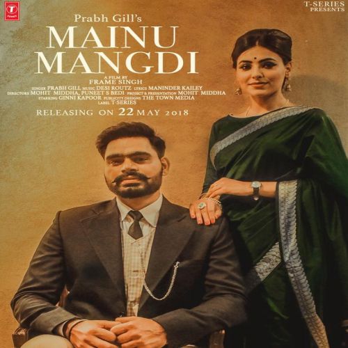 Mainu Mangdi Prabh Gill mp3 song ringtone, Mainu Mangdi Prabh Gill Ringtone Download - RiskyJatt.Com