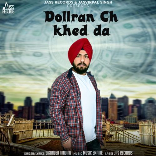 Dollran Ch Khed Da Sikander Tandian mp3 song ringtone, Dollran Ch Khed Da Sikander Tandian Ringtone Download - RiskyJatt.Com