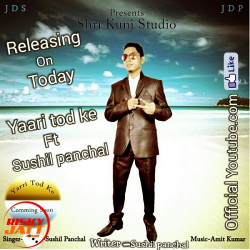 Yaari tod ke Sushil Panchal mp3 song ringtone, Yaari tod ke Sushil Panchal Ringtone Download - RiskyJatt.Com