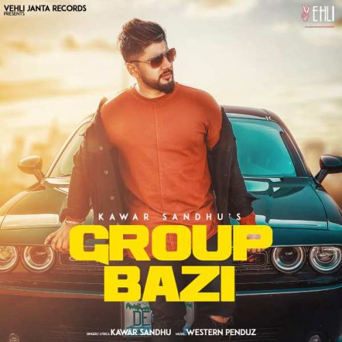 Group Bazi Kawar Sandhu mp3 song ringtone, Group Bazi Kawar Sandhu Ringtone Download - RiskyJatt.Com