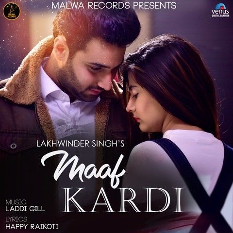 Maaf Kardi Lakhwinder Singh mp3 song ringtone, Maaf Kardi Lakhwinder Singh Ringtone Download - RiskyJatt.Com