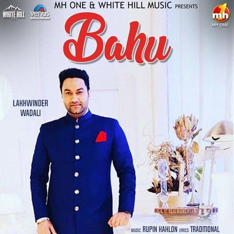 Bahu Lakhwinder Wadali mp3 song ringtone, Bahu Lakhwinder Wadali Ringtone Download - RiskyJatt.Com