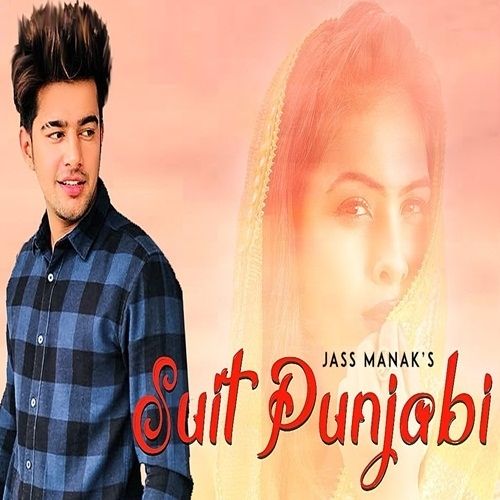 Suit Punjabi Jass Manak mp3 song ringtone, Suit Punjabi Jass Manak Ringtone Download - RiskyJatt.Com