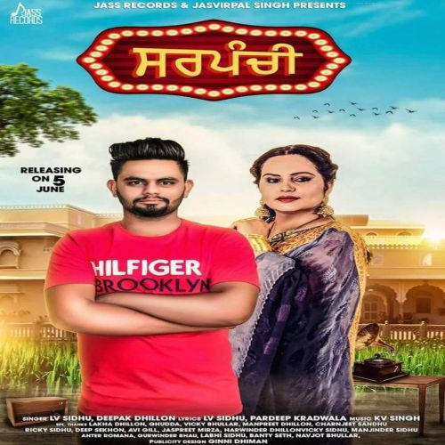 Sarpanchi Lv Sidhu, Deepak Dhillon mp3 song ringtone, Sarpanchi Lv Sidhu, Deepak Dhillon Ringtone Download - RiskyJatt.Com