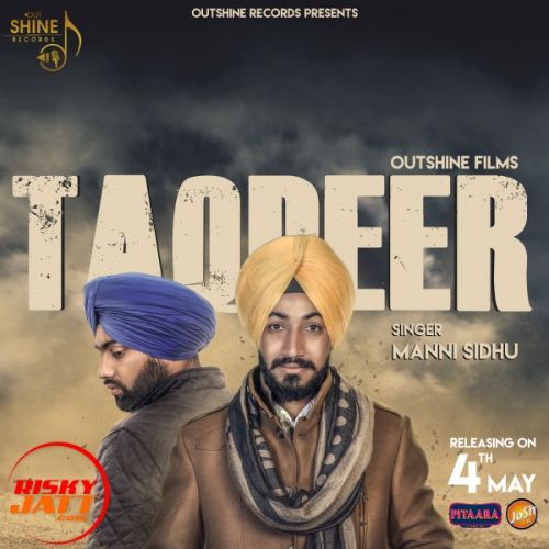 Taqdeer Manni Sidhu mp3 song ringtone, Taqdeer Manni Sidhu Ringtone Download - RiskyJatt.Com