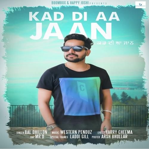 Kad Di Aa Jaan Bal Dhillon, Mr D mp3 song ringtone, Kad Di Aa Jaan Bal Dhillon, Mr D Ringtone Download - RiskyJatt.Com