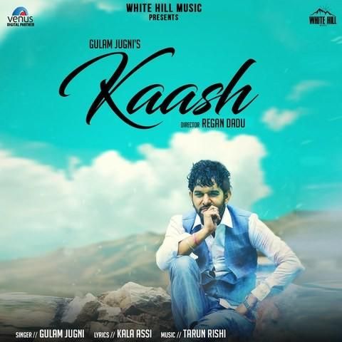 Kaash Gulam Jugni mp3 song ringtone, Kaash Gulam Jugni Ringtone Download - RiskyJatt.Com