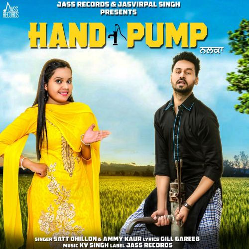 Hand Pump Satt Dhillon, Ammy Kaur mp3 song ringtone, Hand Pump Satt Dhillon, Ammy Kaur Ringtone Download - RiskyJatt.Com