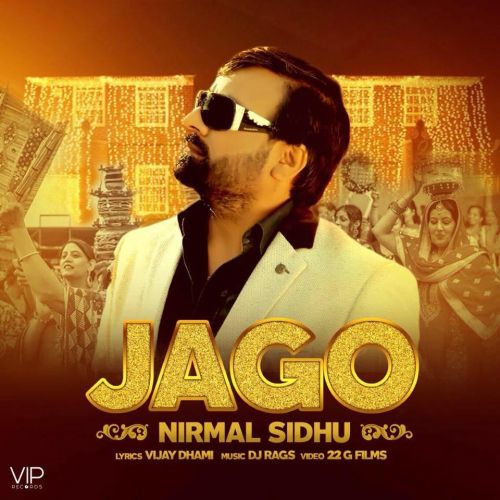 Jago Nirmal Sidhu, DJ Rags mp3 song ringtone, Jago Nirmal Sidhu, DJ Rags Ringtone Download - RiskyJatt.Com